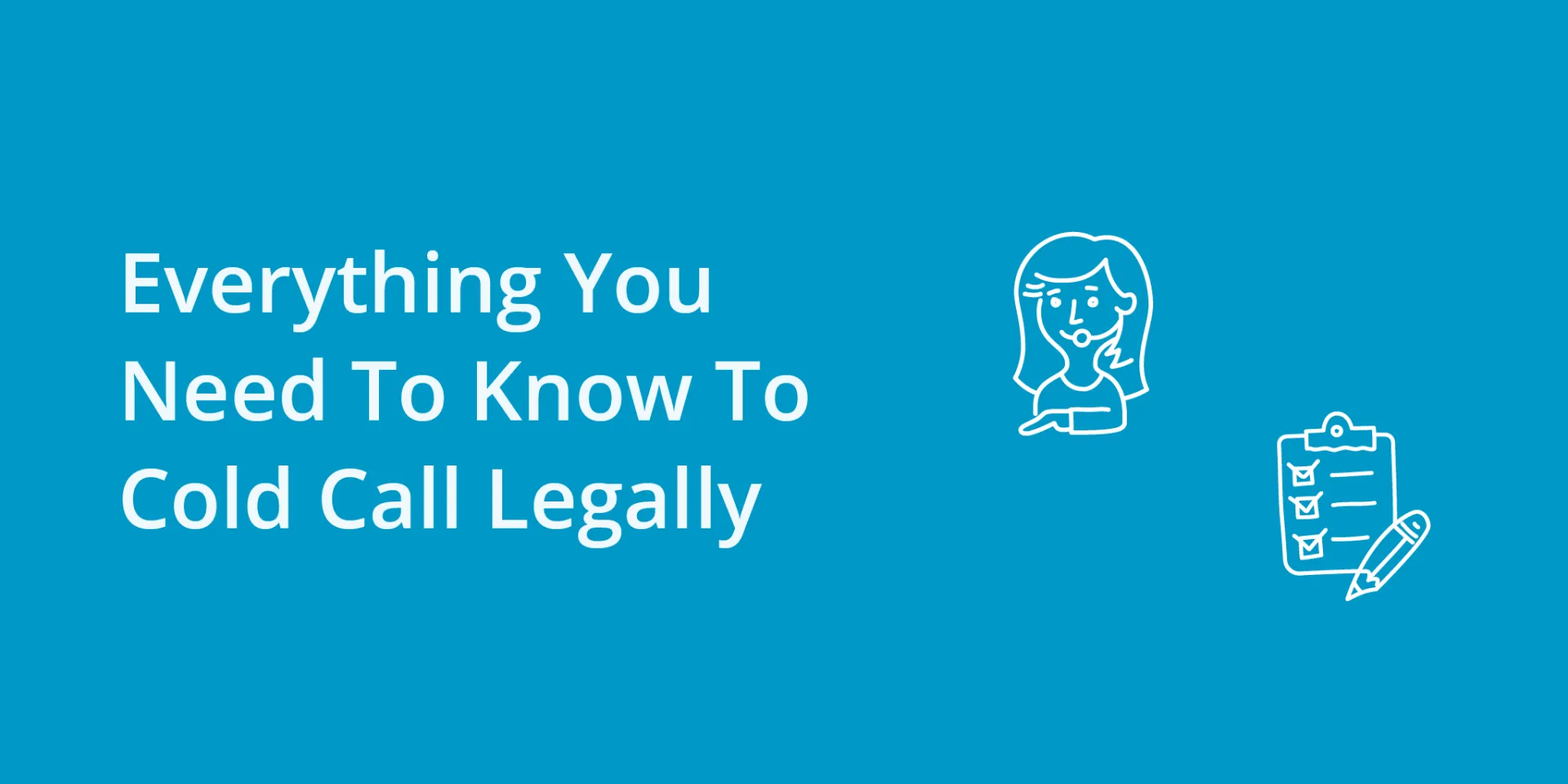 Things to know before you call your customers